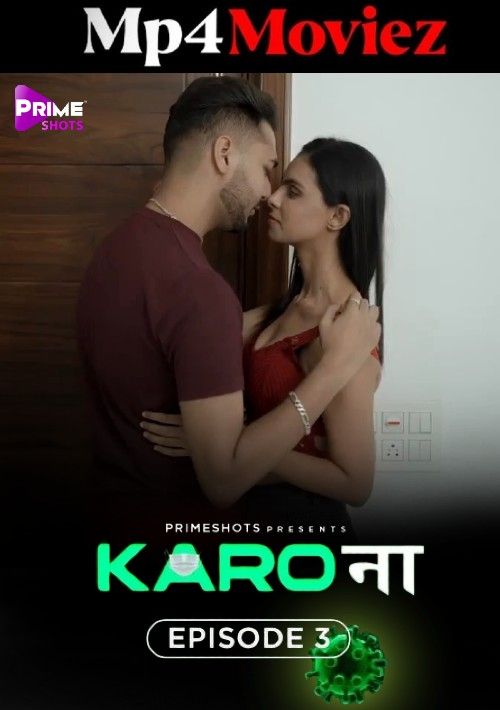 Karo Naa (2023) S01E03 Hindi PrimeShots Web Series download full movie